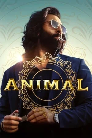 MoviesFlix Animal 2023 Hindi Full Movie HQ S-Print 480p 720p 1080p Download