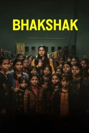 MoviesFlix Bhakshak 2024 Hindi Full Movie NF WEB-DL 480p 720p 1080p Download