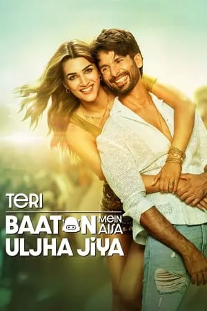 MoviesFlix Teri Baaton Mein Aisa Uljha Jiya 2024 Hindi Full Movie HDCAMRip 480p 720p 1080p Download
