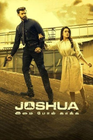MoviesFlix Joshua: Imai Pol Kaka 2024 Hindi+Tamil Full Movie WEB-DL 480p 720p 1080p Download