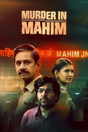 MoviesFlix Murder in Mahim (Season 1) 2024 Hindi Web Series WEB-DL 480p 720p 1080p Download
