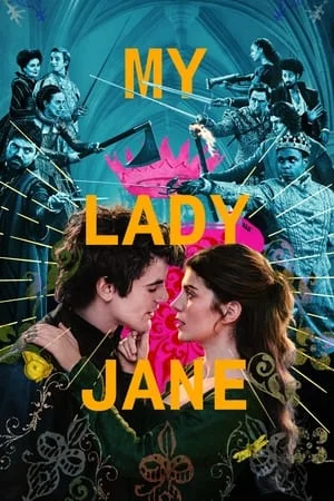 MoviesFlix My Lady Jane (Season 1) 2024 Hindi+English Web Series WEB-DL 480p 720p 1080p Download